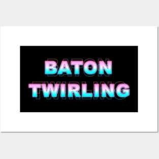 Baton Twirling Posters and Art